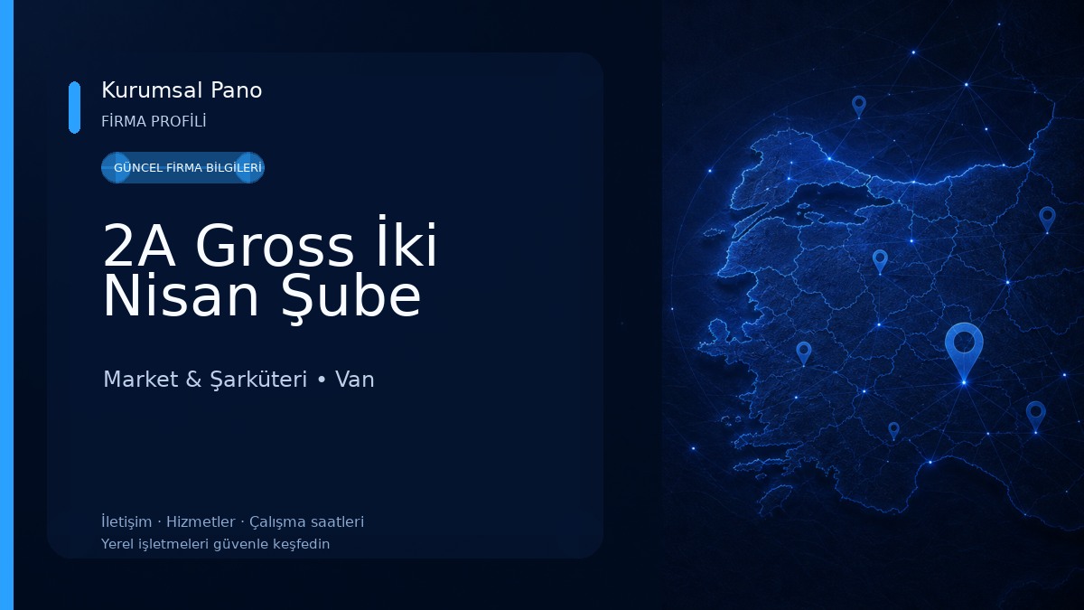 2A Gross İki Nisan Şube Market & Şarküteri