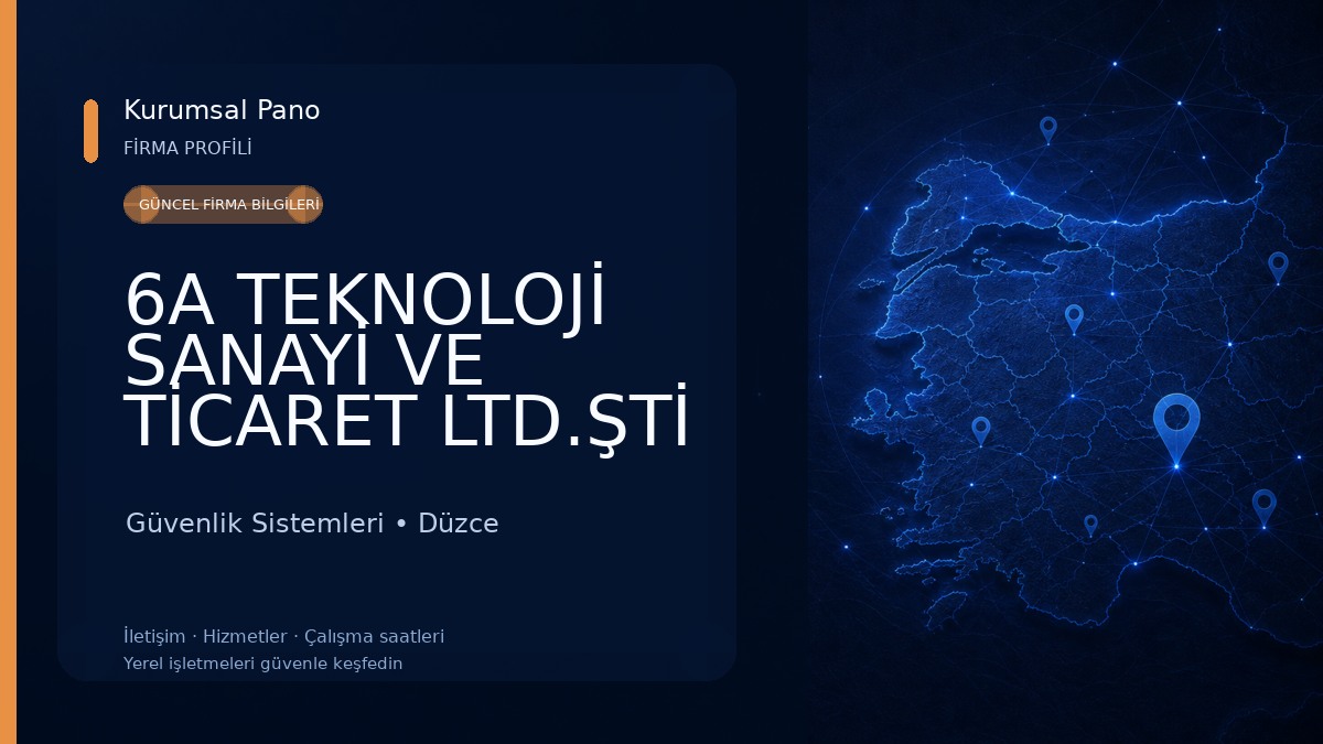 6A TEKNOLOJİ SANAYİ VE TİCARET LTD.ŞTİ