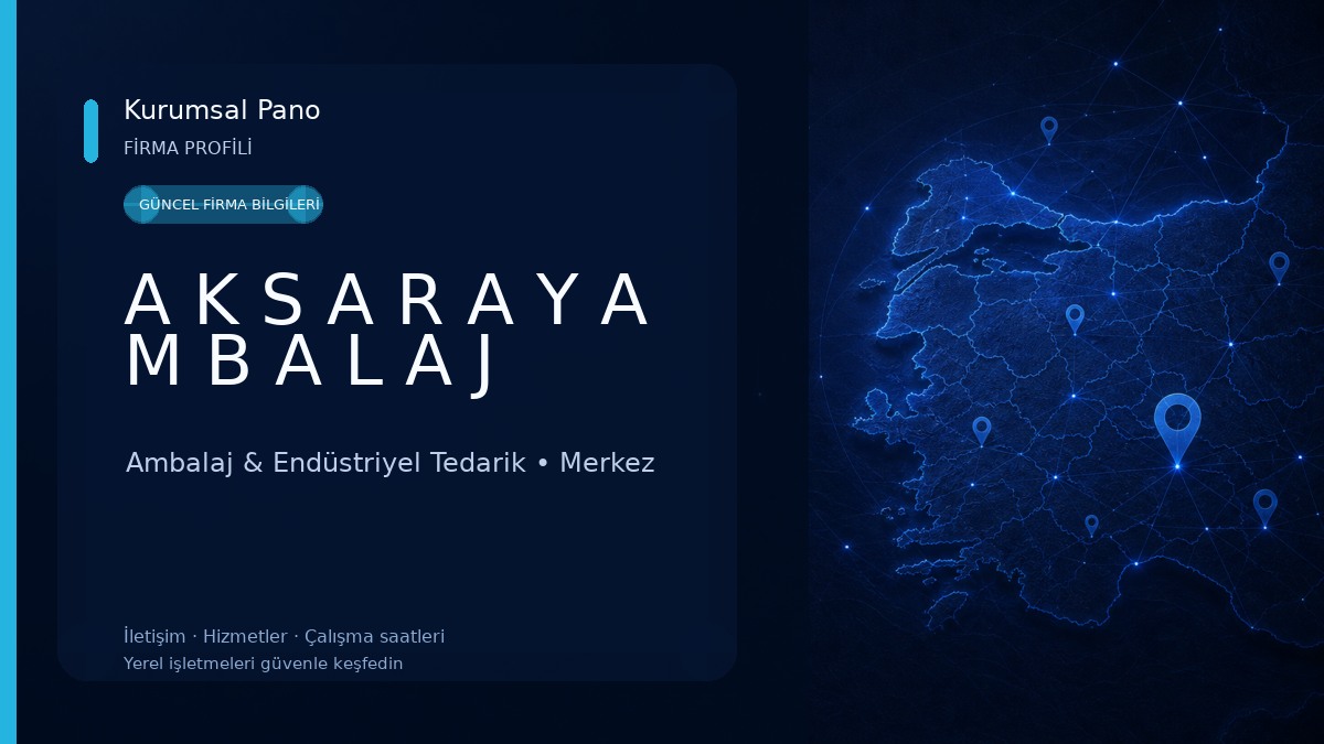 A K S A R A Y A M B A L A J Ambalaj & Endüstriyel Tedarik