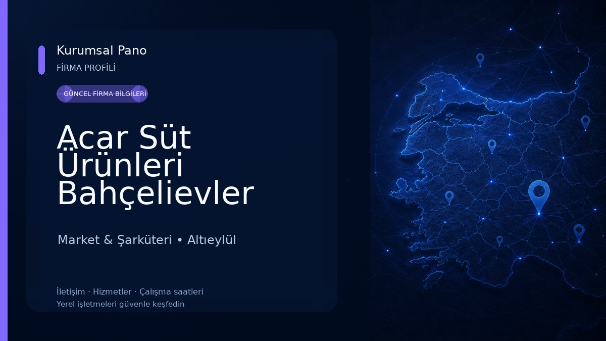 Acar Süt Ürünleri Bahçelievler Şubesi