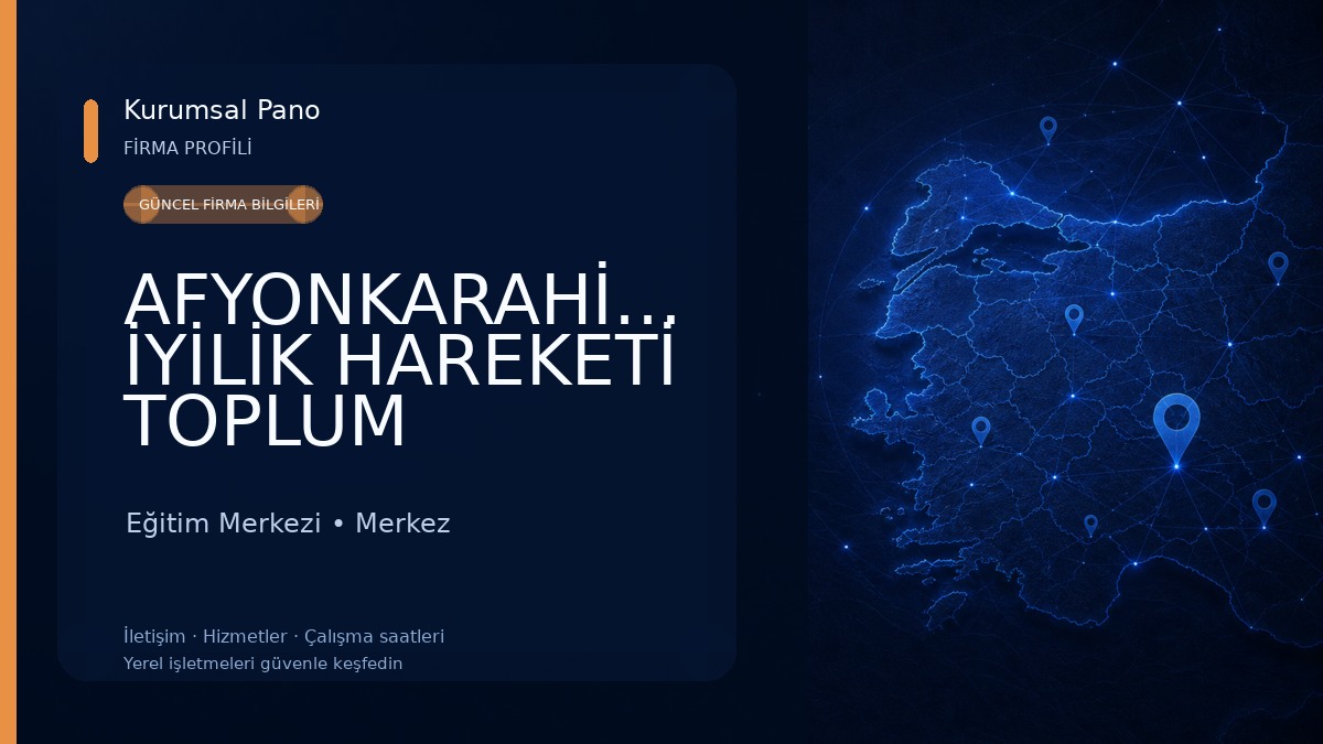 AFYONKARAHİSAR İYİLİK HAREKETİ TOPLUM DESTEK MERKEZİ Eğitim Merkezi