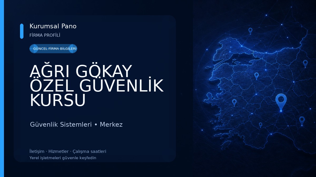 AĞRI GÖKAY ÖZEL GÜVENLİK KURSU 