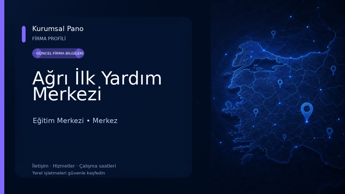 Ağrı İlk Yardım Merkezi 