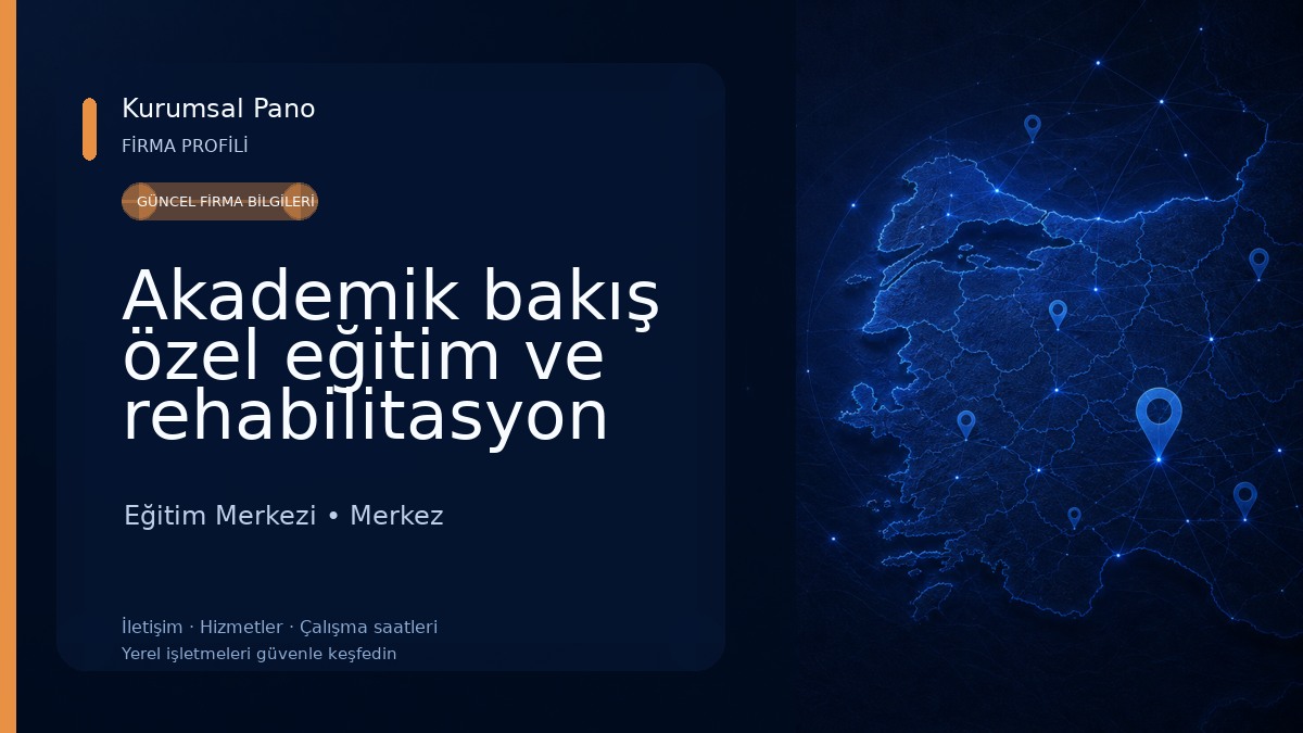 Akademik bakış özel eğitim ve rehabilitasyon merkezi Eğitim Merkezi