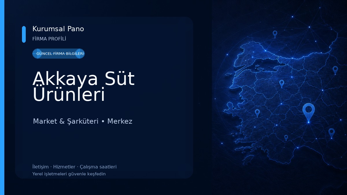 Akkaya Süt Ürünleri Market & Şarküteri