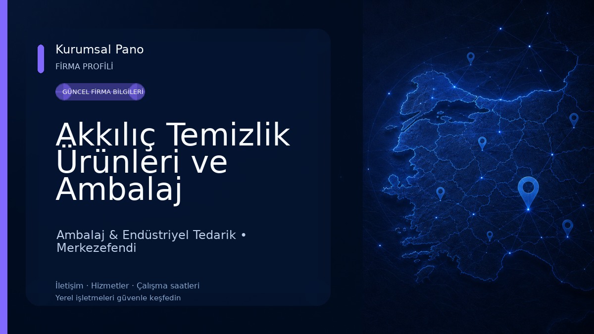 Akkılıç Temizlik Ürünleri ve Ambalaj