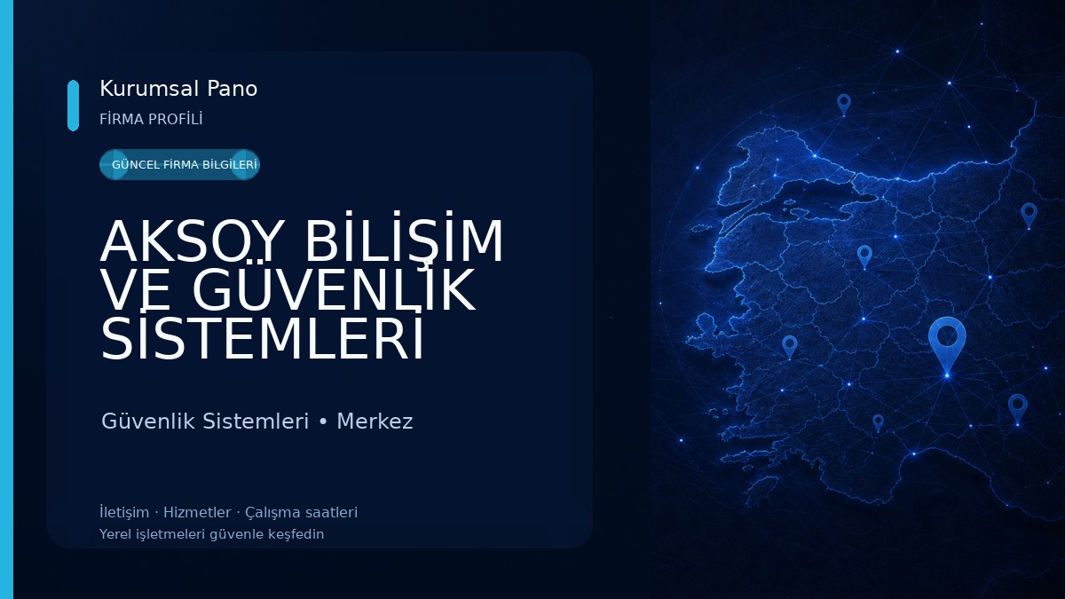 AKSOY BİLİŞİM VE GÜVENLİK SİSTEMLERİ Güvenlik Sistemleri