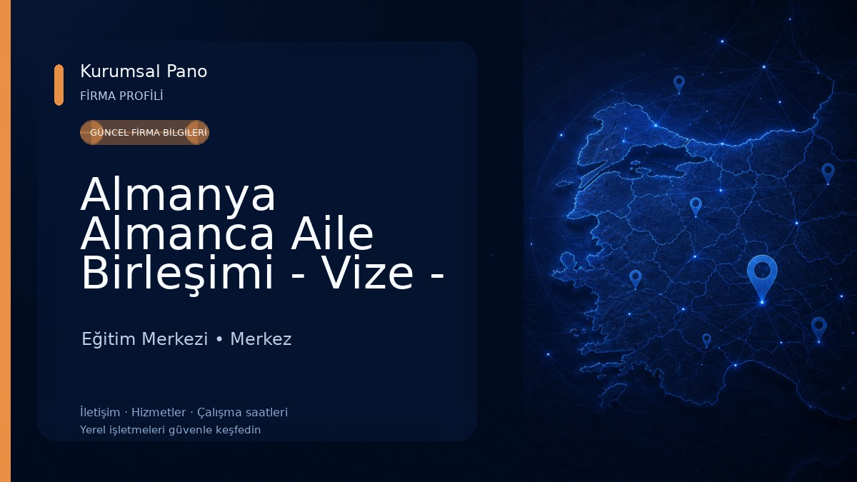 Almanya Almanca Aile Birleşimi - Vize - Tercüme Elazig