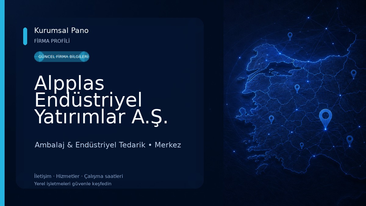 Alpplas Endüstriyel Yatırımlar A.Ş. Ambalaj & Endüstriyel Tedarik