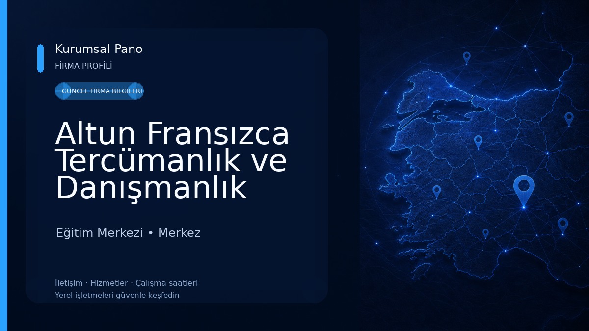 Altun Fransızca Tercümanlık ve Danışmanlık Bürosu
