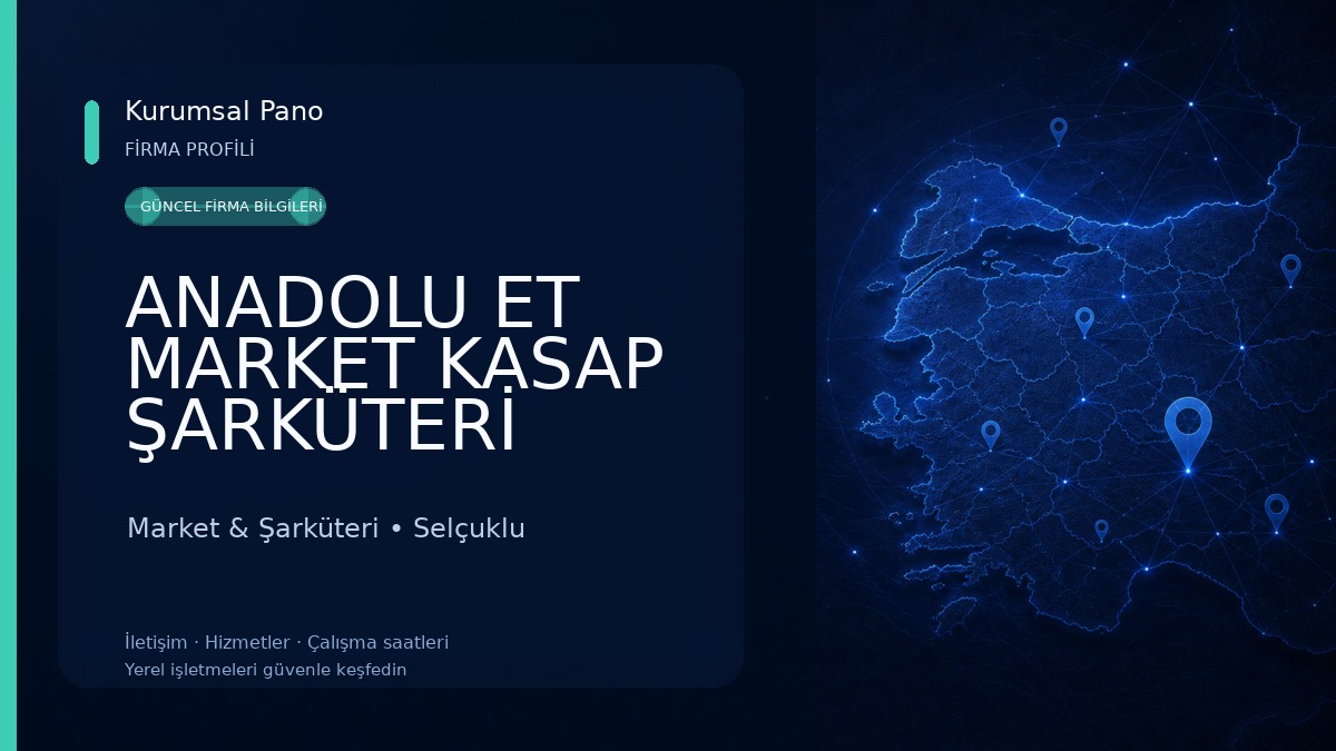ANADOLU ET MARKET KASAP ŞARKÜTERİ Market & Şarküteri