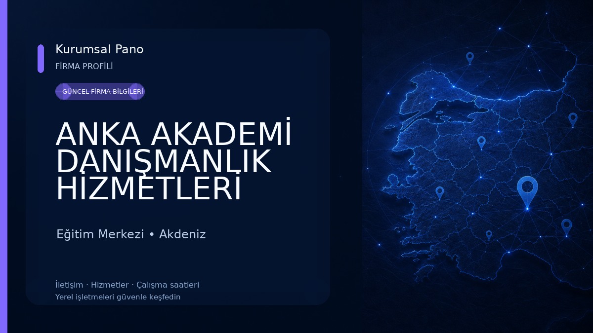 ANKA AKADEMİ DANIŞMANLIK HİZMETLERİ Eğitim Merkezi