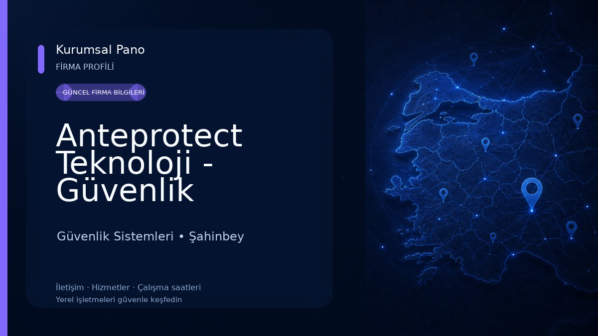 Anteprotect Teknoloji - Güvenlik Sistemleri 