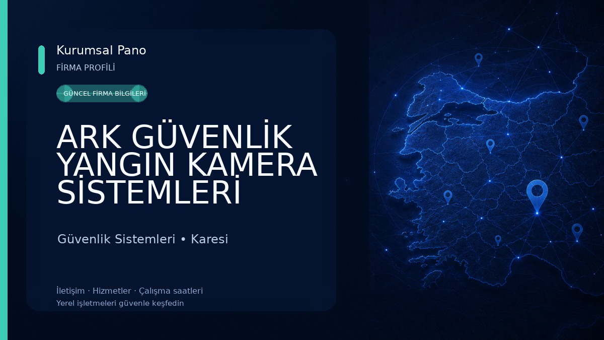 ARK GÜVENLİK YANGIN KAMERA SİSTEMLERİ LTD.ŞTİ. Güvenlik Sistemleri