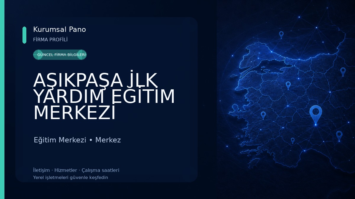 AŞIKPAŞA İLK YARDIM EĞİTİM MERKEZİ 
