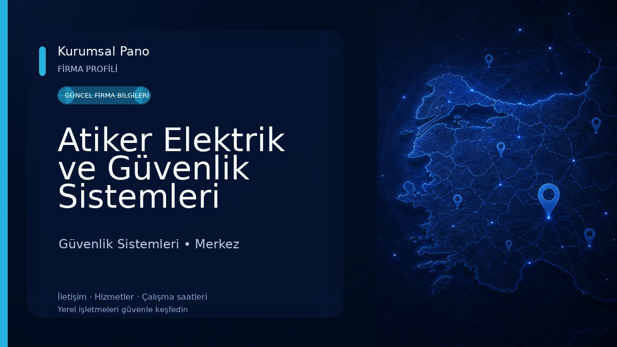 Atiker Elektrik ve Güvenlik Sistemleri Güvenlik Sistemleri
