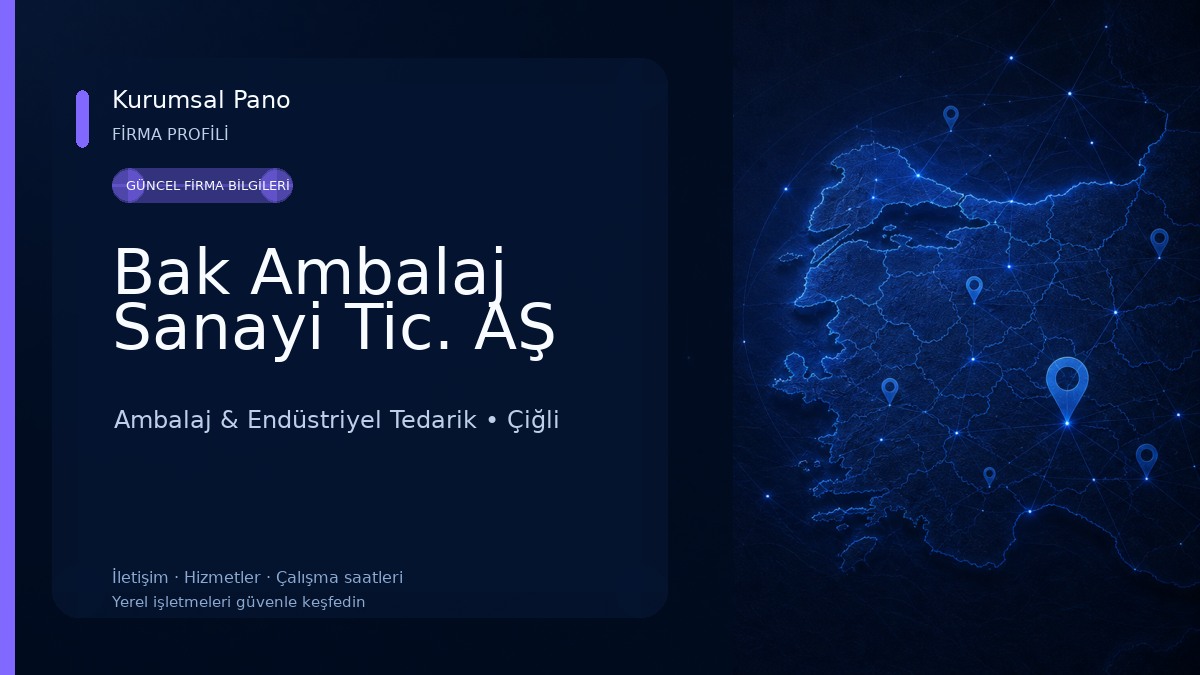 Bak Ambalaj Sanayi Tic. AŞ Ambalaj & Endüstriyel Tedarik