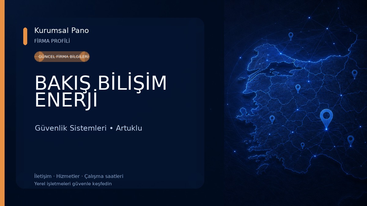 BAKIŞ BİLİŞİM ENERJİ 