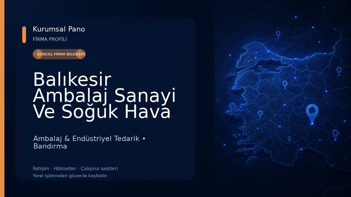 Balıkesir Ambalaj Sanayi Ve Soğuk Hava Tesisleri 
