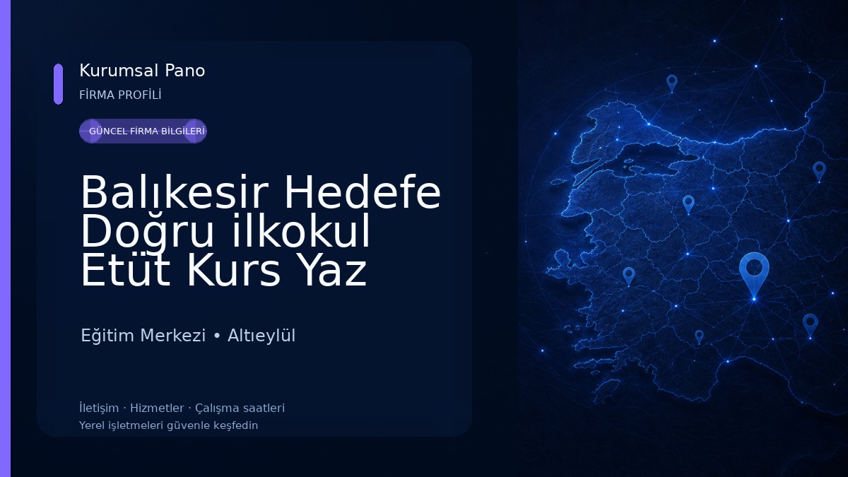 Balıkesir Hedefe Doğru ilkokul Etüt Kurs Yaz Okulu Öğrenci Etkinlik Merkezi 