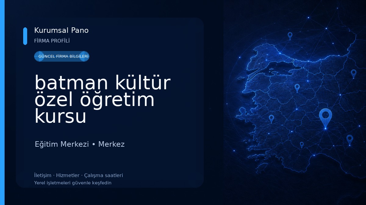 batman kültür özel öğretim kursu Eğitim Merkezi