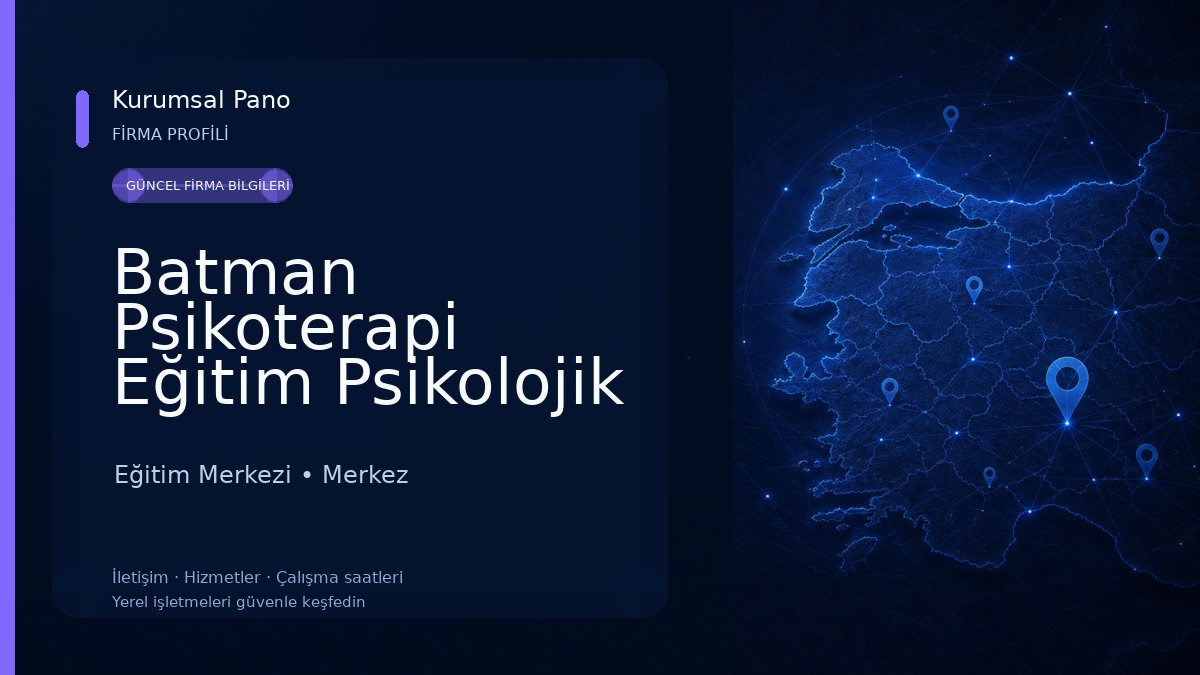 Batman Psikoterapi Eğitim Psikolojik Danışmanlık Merkezi Eğitim Merkezi