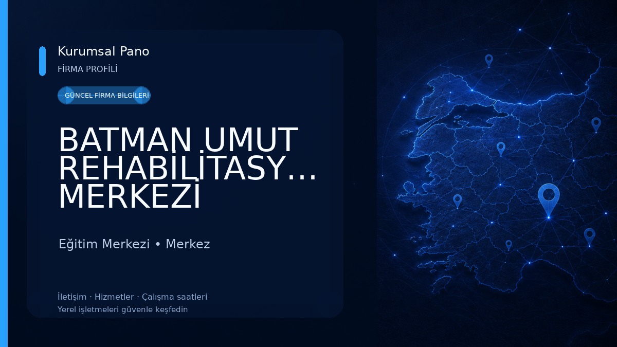 BATMAN UMUT REHABİLİTASYON MERKEZİ Eğitim Merkezi
