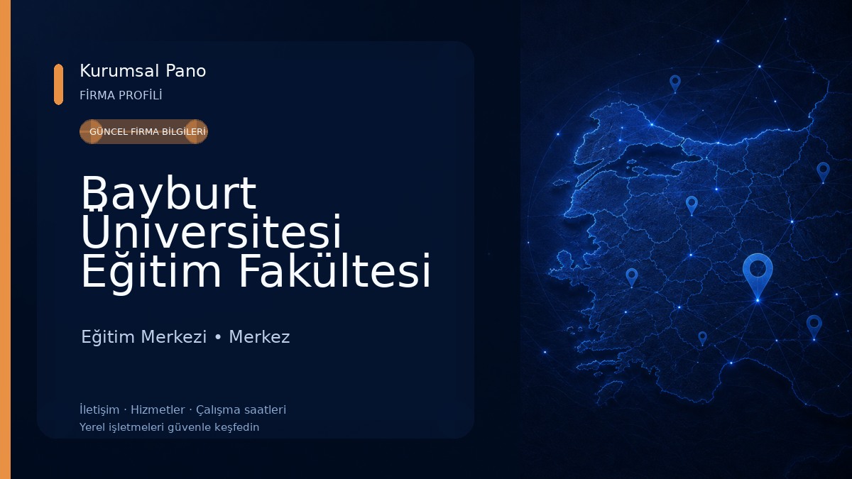Bayburt Üniversitesi Eğitim Fakültesi Eğitim Merkezi