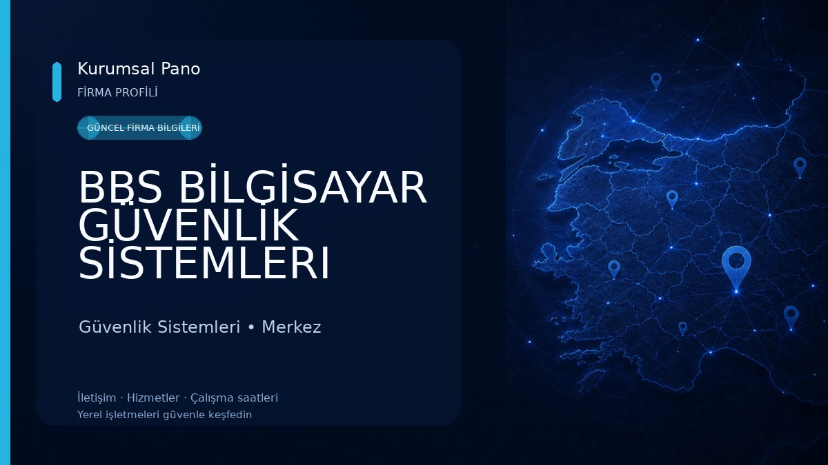 BBS BİLGİSAYAR GÜVENLİK SİSTEMLERI Güvenlik Sistemleri