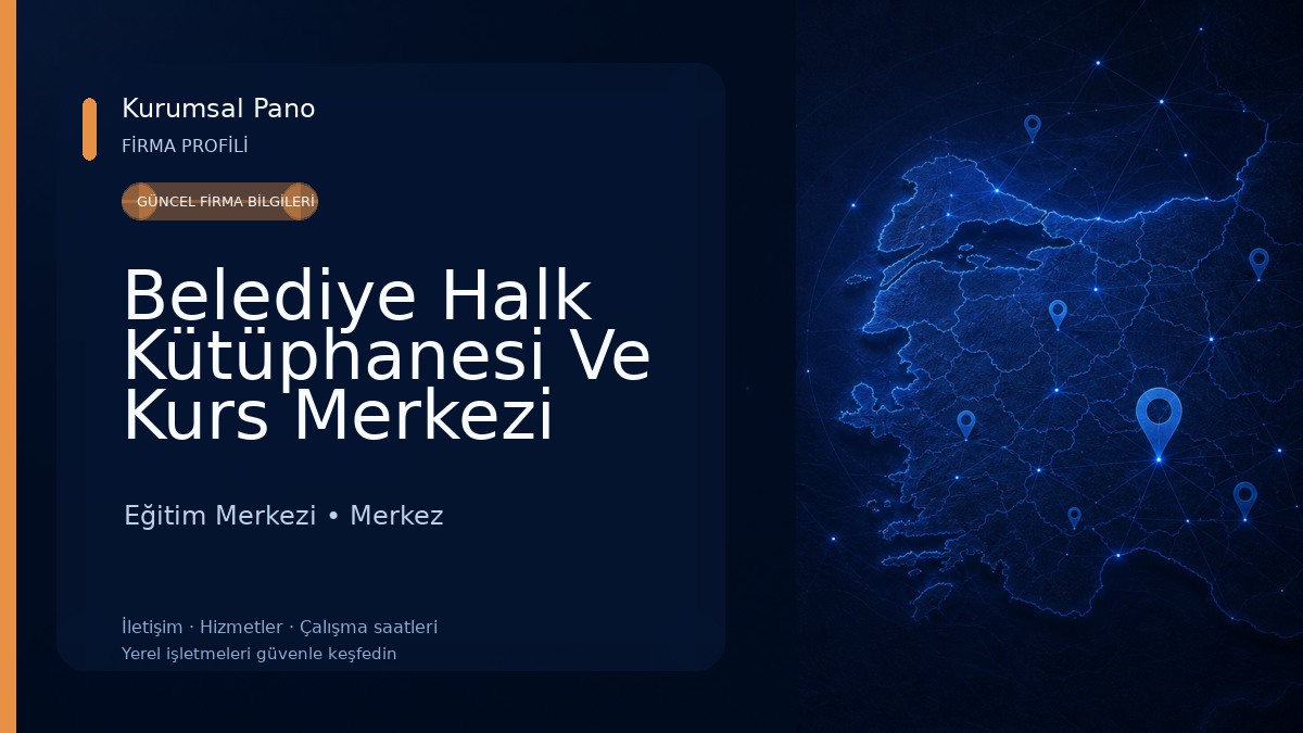 Belediye Halk Kütüphanesi Ve Kurs Merkezi Eğitim Merkezi