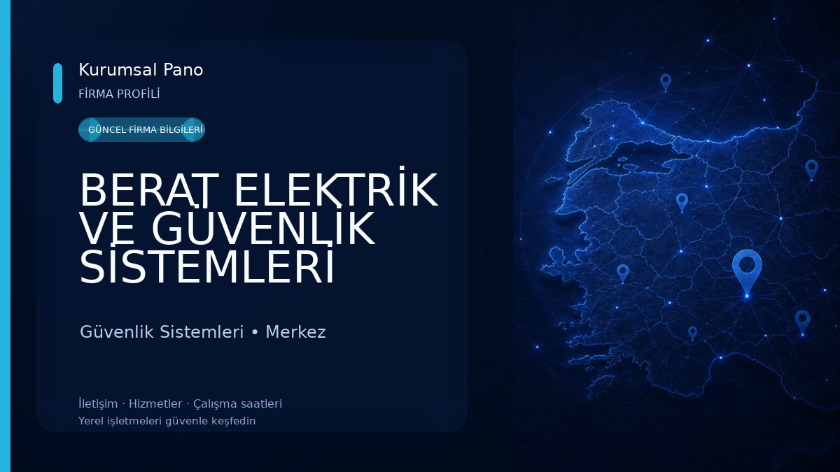 BERAT ELEKTRİK VE GÜVENLİK SİSTEMLERİ 