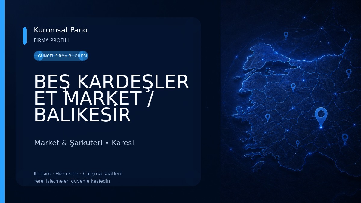 BEŞ KARDEŞLER ET MARKET / BALIKESİR