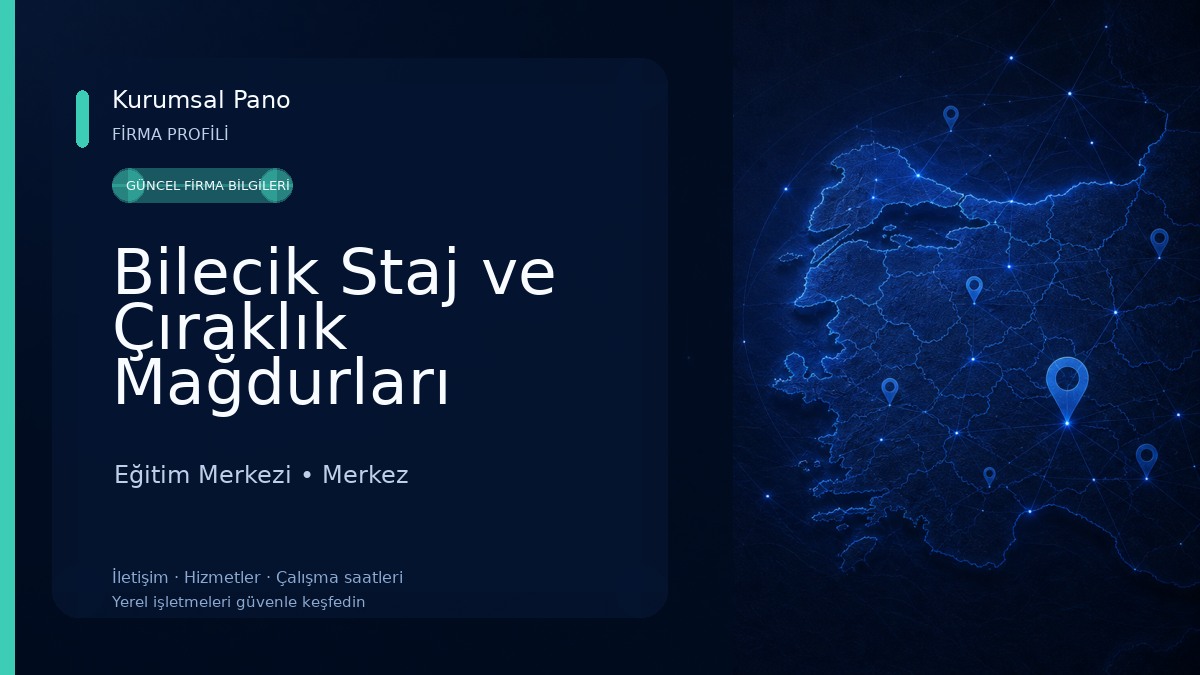 Bilecik Staj ve Çıraklık Mağdurları Eğitim Dayanışma ve Kültür Derneği Eğitim Merkezi