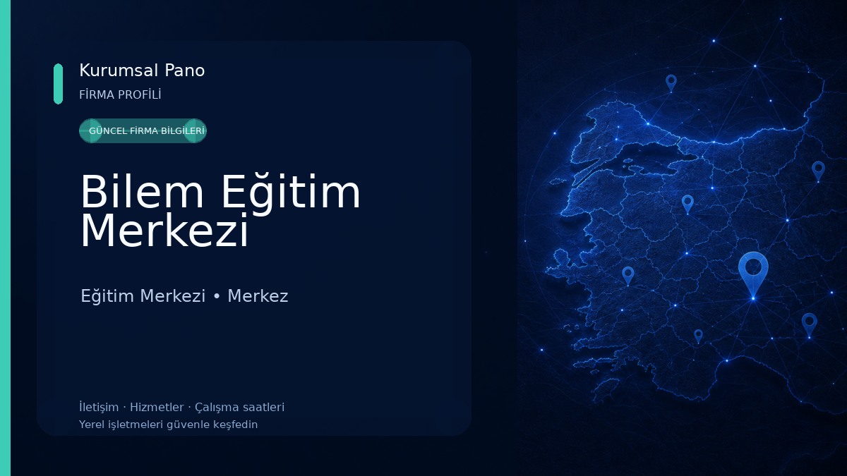 Bilem Eğitim Merkezi Eğitim Merkezi