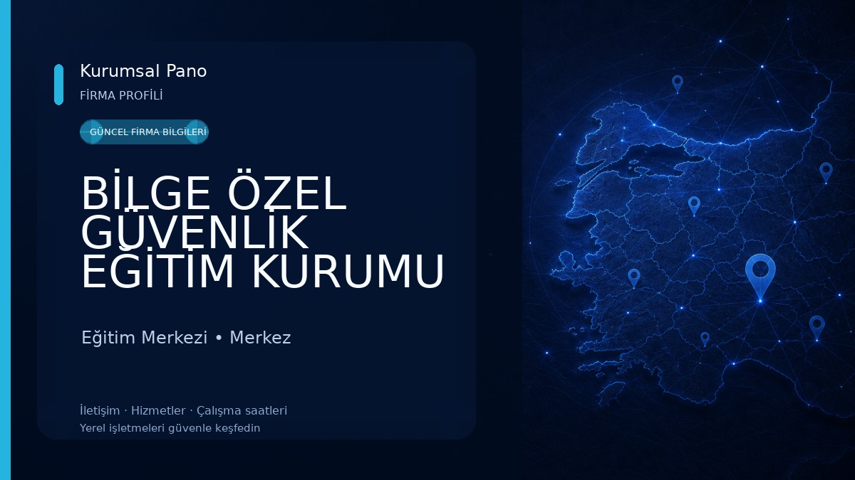 BİLGE ÖZEL GÜVENLİK EĞİTİM KURUMU Eğitim Merkezi