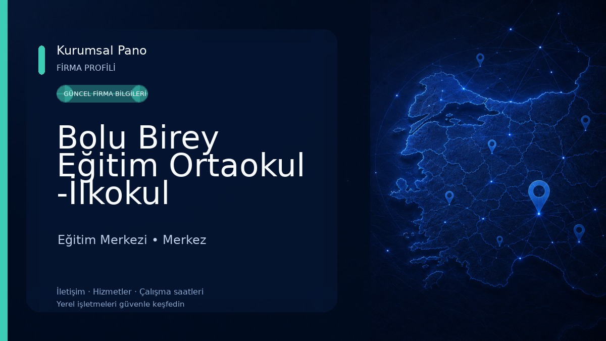 Bolu Birey Eğitim Ortaokul -İlkokul Eğitim Merkezi