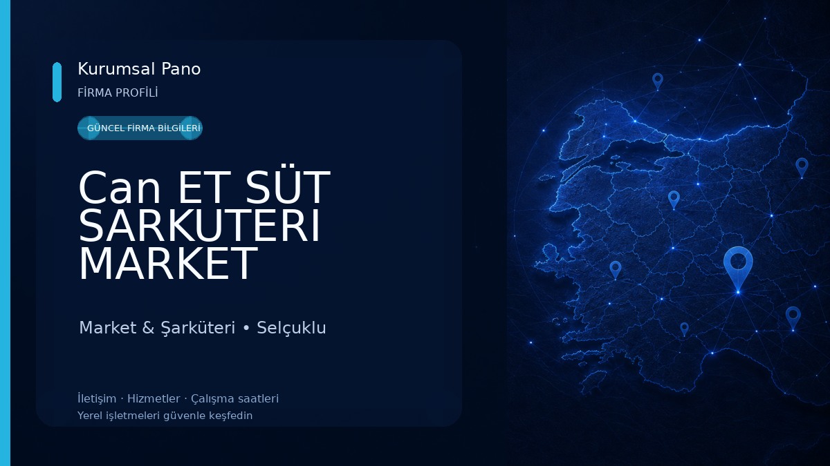 Can ET SÜT SARKUTERI MARKET MANGAL DUNYASI Market & Şarküteri