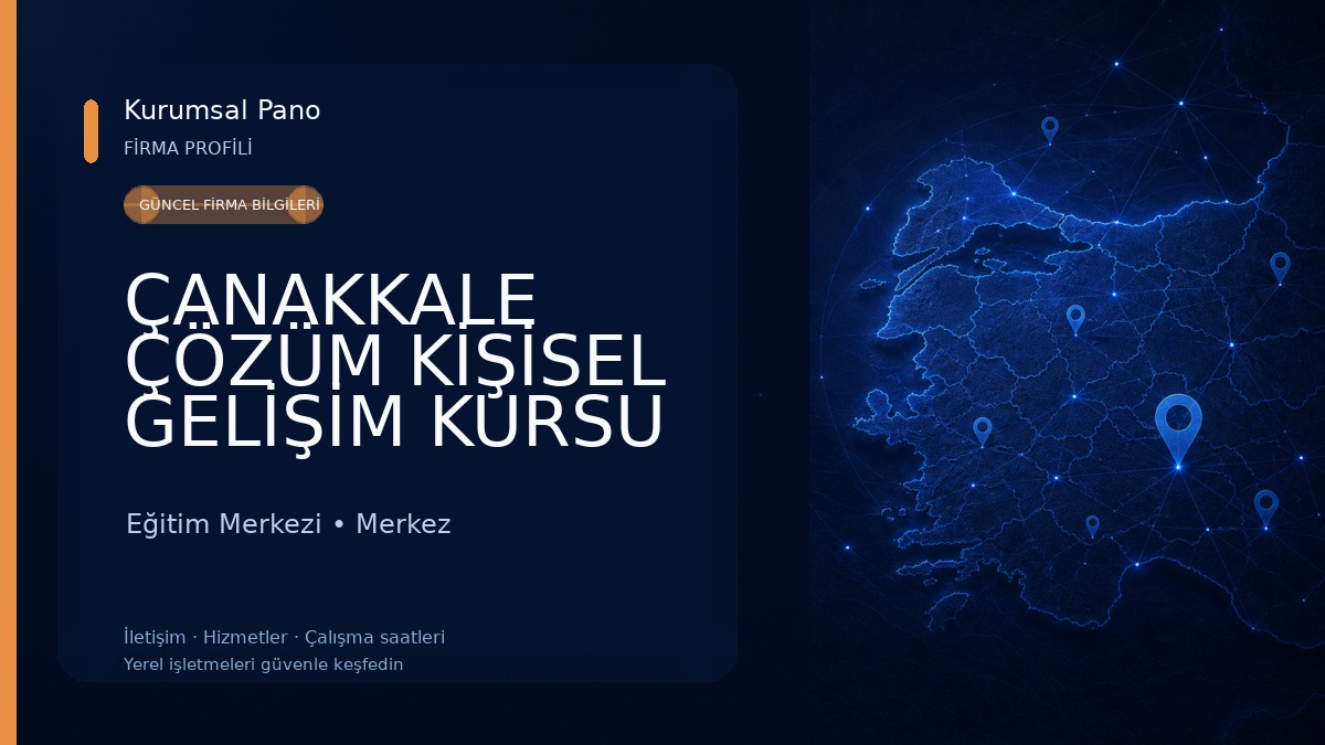 ÇANAKKALE ÇÖZÜM KİŞİSEL GELİŞİM KURSU Eğitim Merkezi