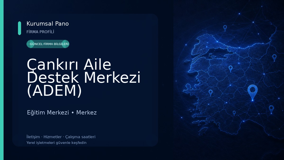 Çankırı Aile Destek Merkezi (ADEM) 