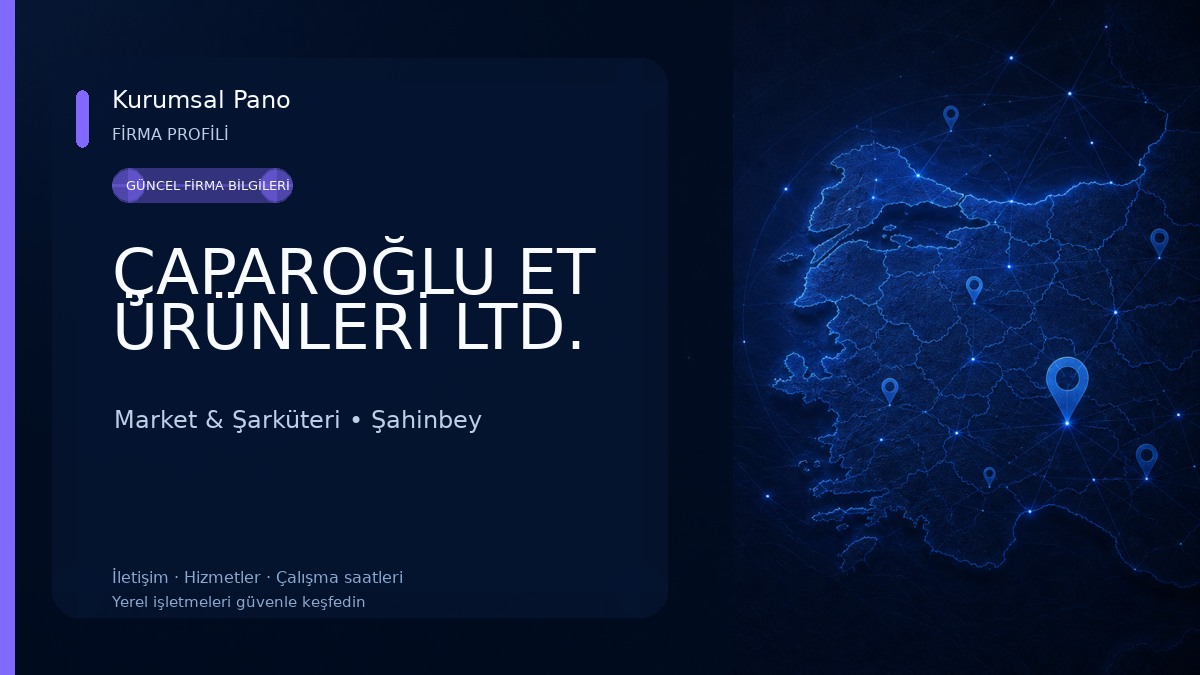 ÇAPAROĞLU ET ÜRÜNLERİ LTD. Market & Şarküteri