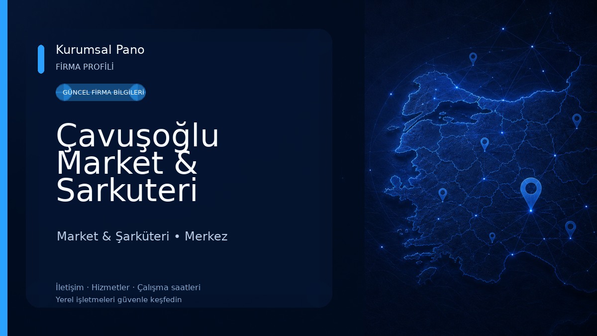 Çavuşoğlu Market & Sarkuteri