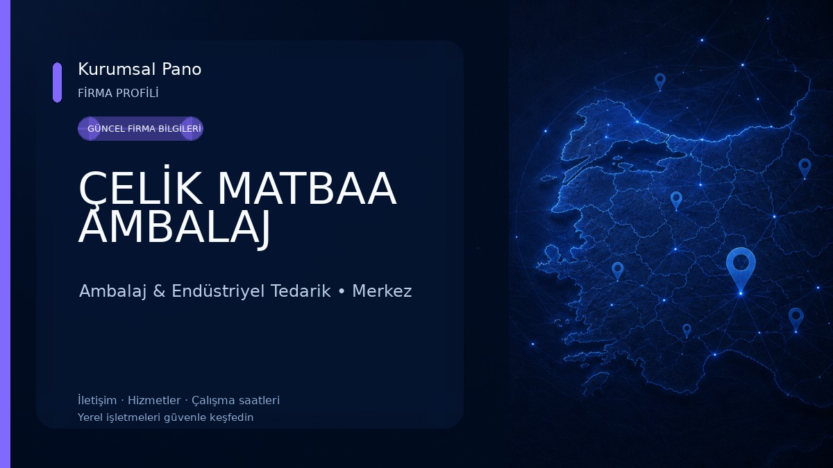 ÇELİK MATBAA AMBALAJ 