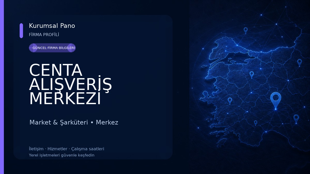 CENTA ALIŞVERİŞ MERKEZİ Market & Şarküteri