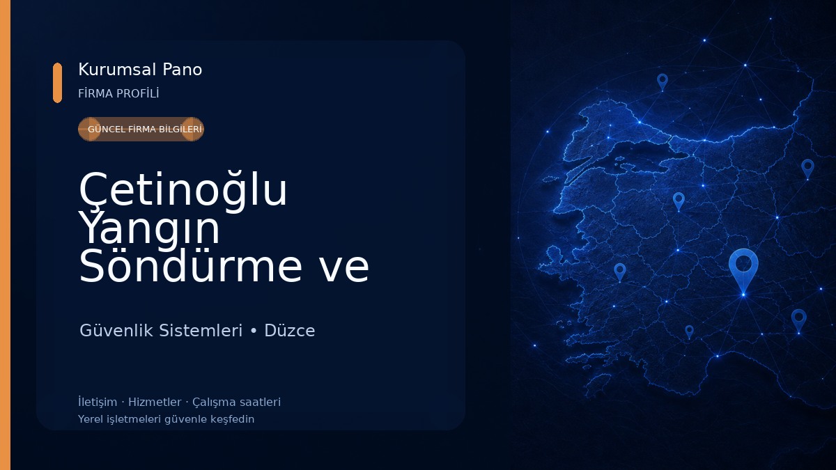 Çetinoğlu Yangın Söndürme ve Güvenlik Sistemleri Güvenlik Sistemleri