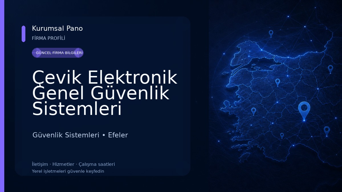 Çevik Elektronik Genel Güvenlik Sistemleri Güvenlik Sistemleri