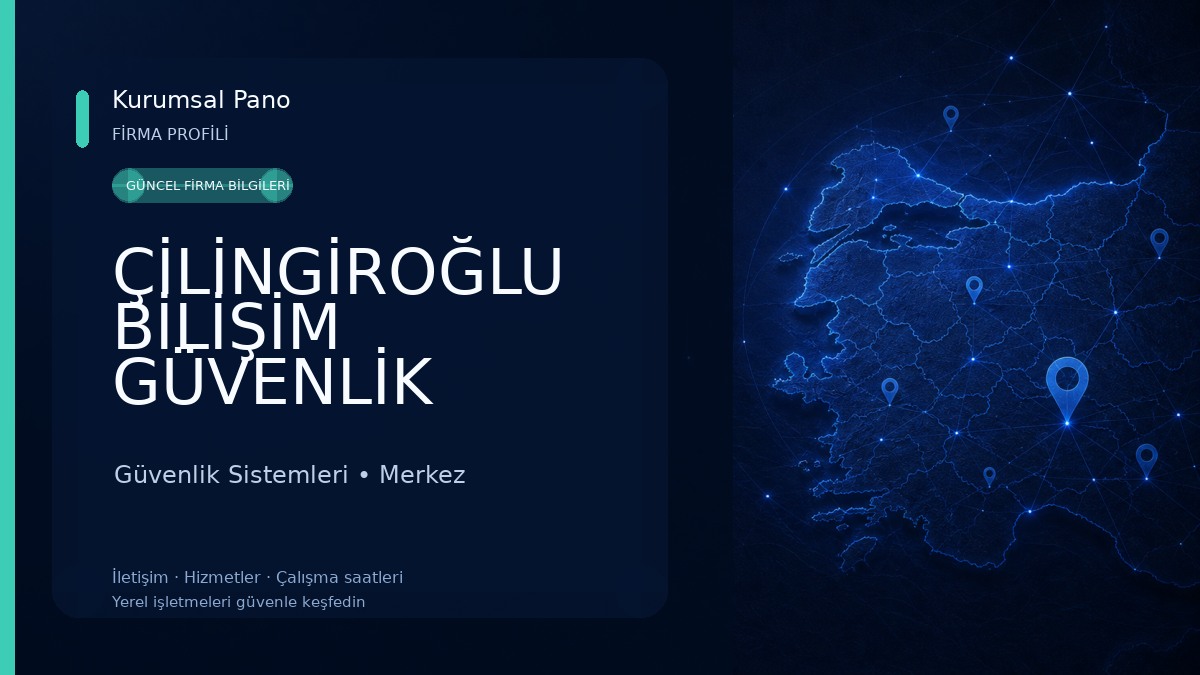 ÇİLİNGİROĞLU BİLİŞİM GÜVENLİK HİZMETLERİ Güvenlik Sistemleri