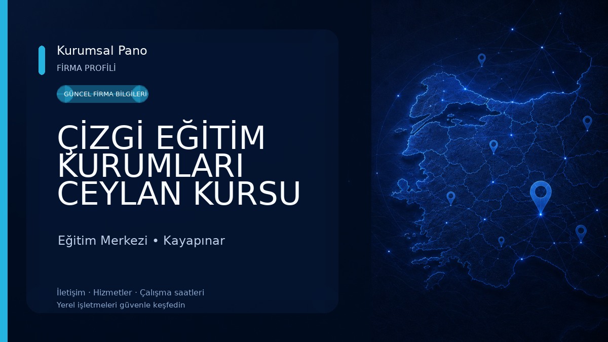 ÇİZGİ EĞİTİM KURUMLARI CEYLAN KURSU Eğitim Merkezi