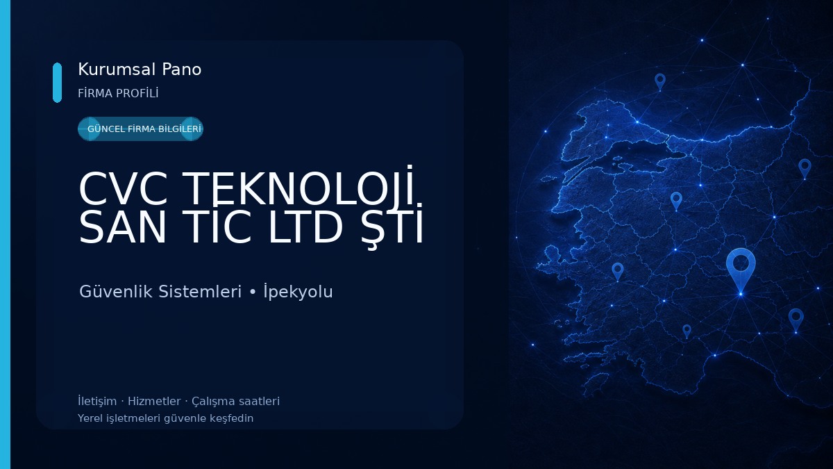 CVC TEKNOLOJİ SAN TİC LTD ŞTİ 