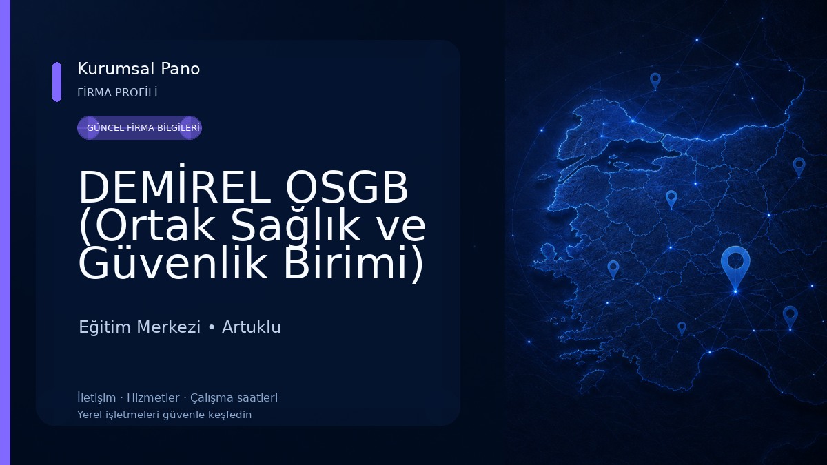 DEMİREL OSGB (Ortak Sağlık ve Güvenlik Birimi) Eğitim Merkezi