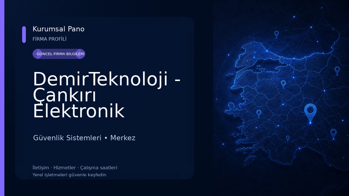 DemirTeknoloji - Çankırı Elektronik Teknik Servis 